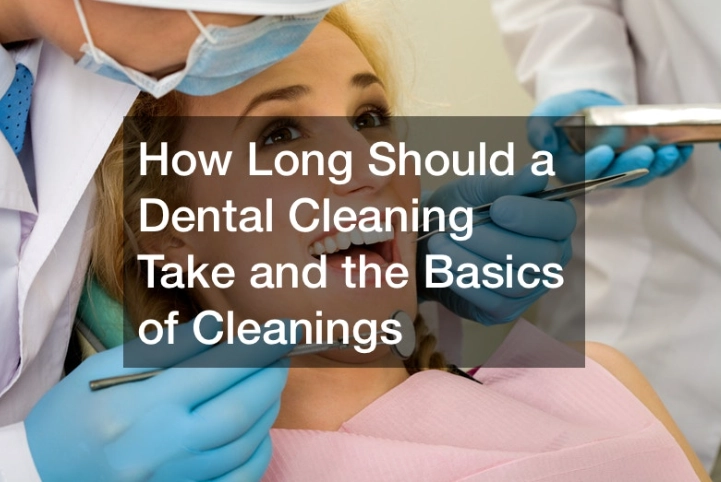 how long does a teeth cleaning take